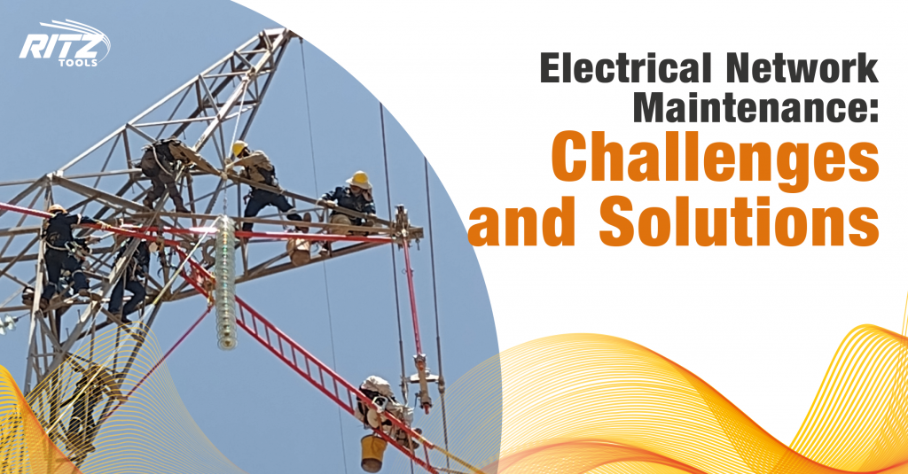 Electrical Network Maintenance: Overcoming Challenges